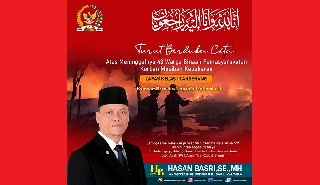 Soal Kebakaran di Lapas Kelas 1 Tangerang, Hasan Basri Sampaikan Bela Sungkawa