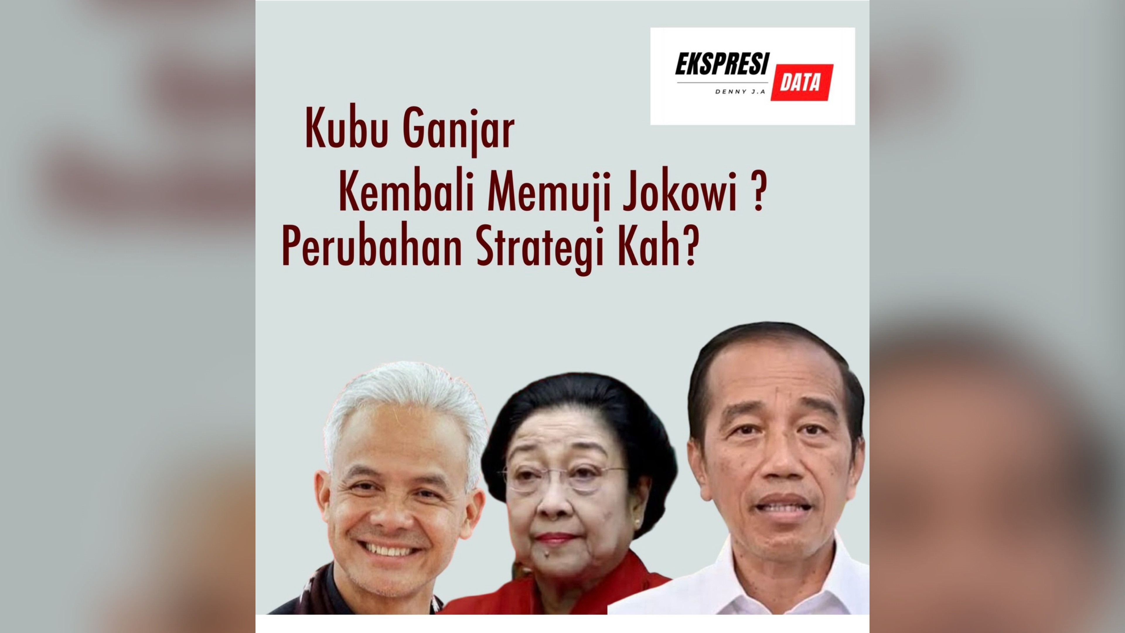 Kubu Ganjar Kembali Memuji Jokowi? Perubahan Strategi Kah?
