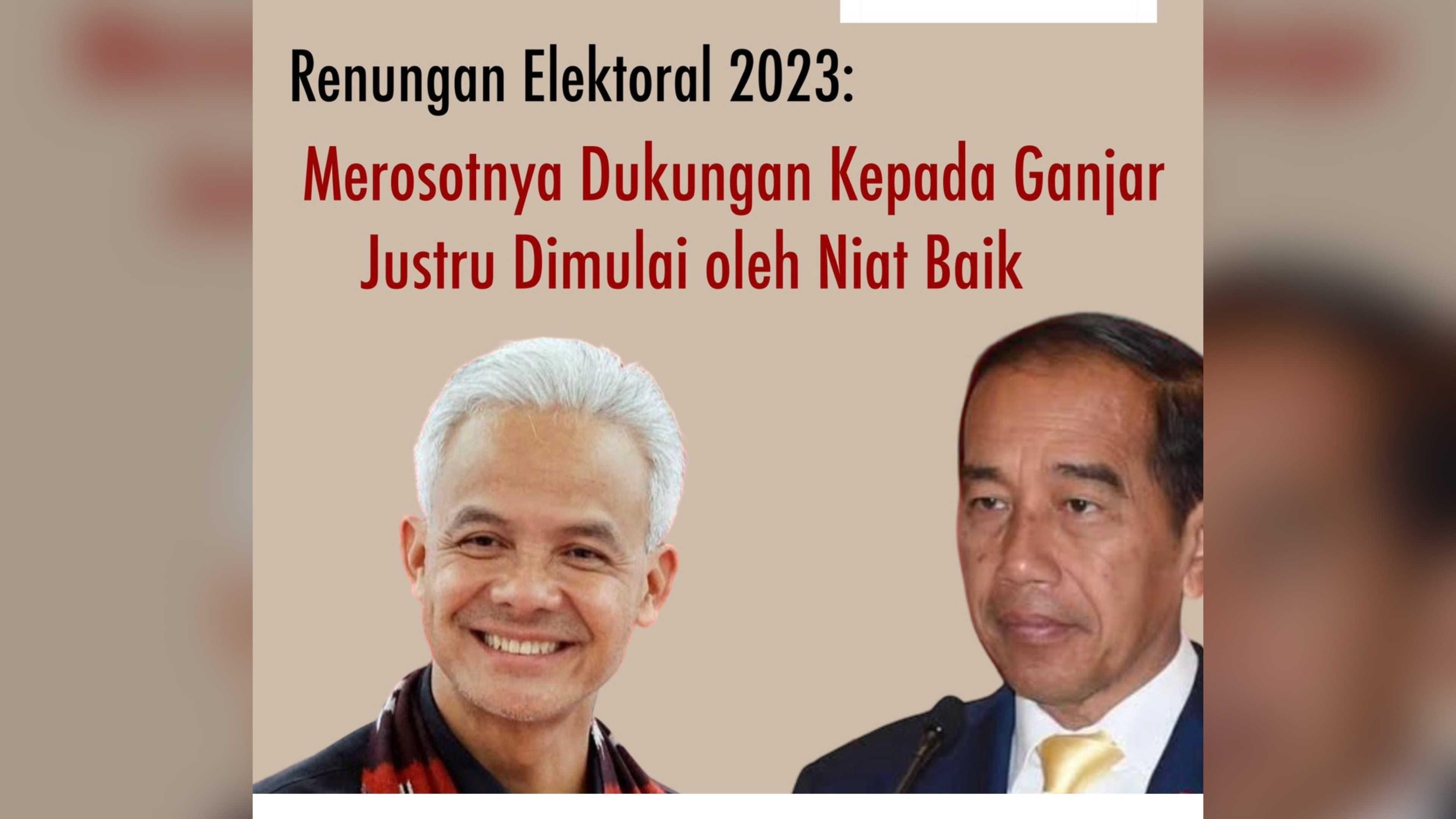 Merosotnya Ganjar Pranowo Justru Dimulai Oleh Niat Baik