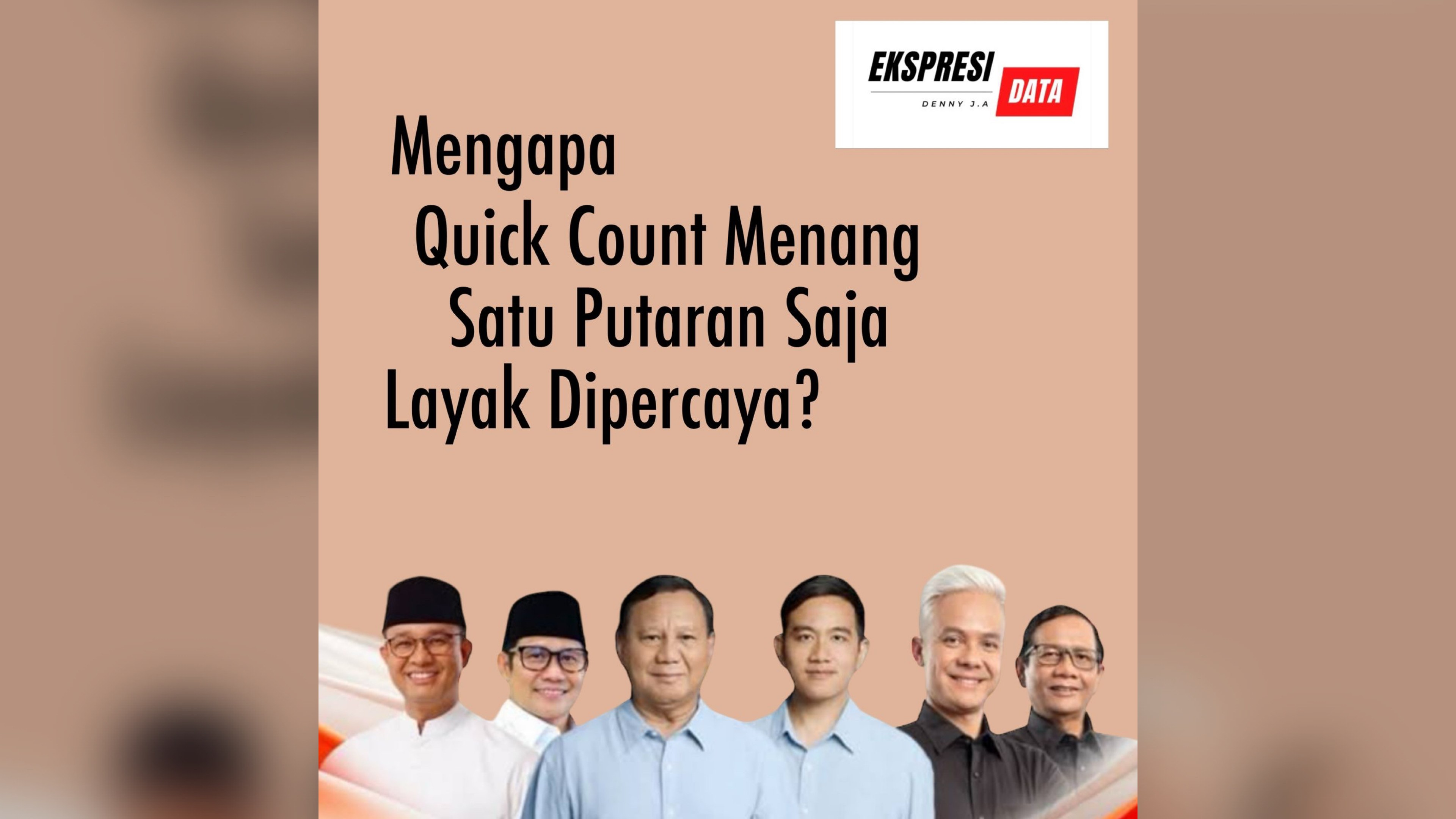 Mengapa Quick Count Satu Putaran Saja Layak Dipercaya?