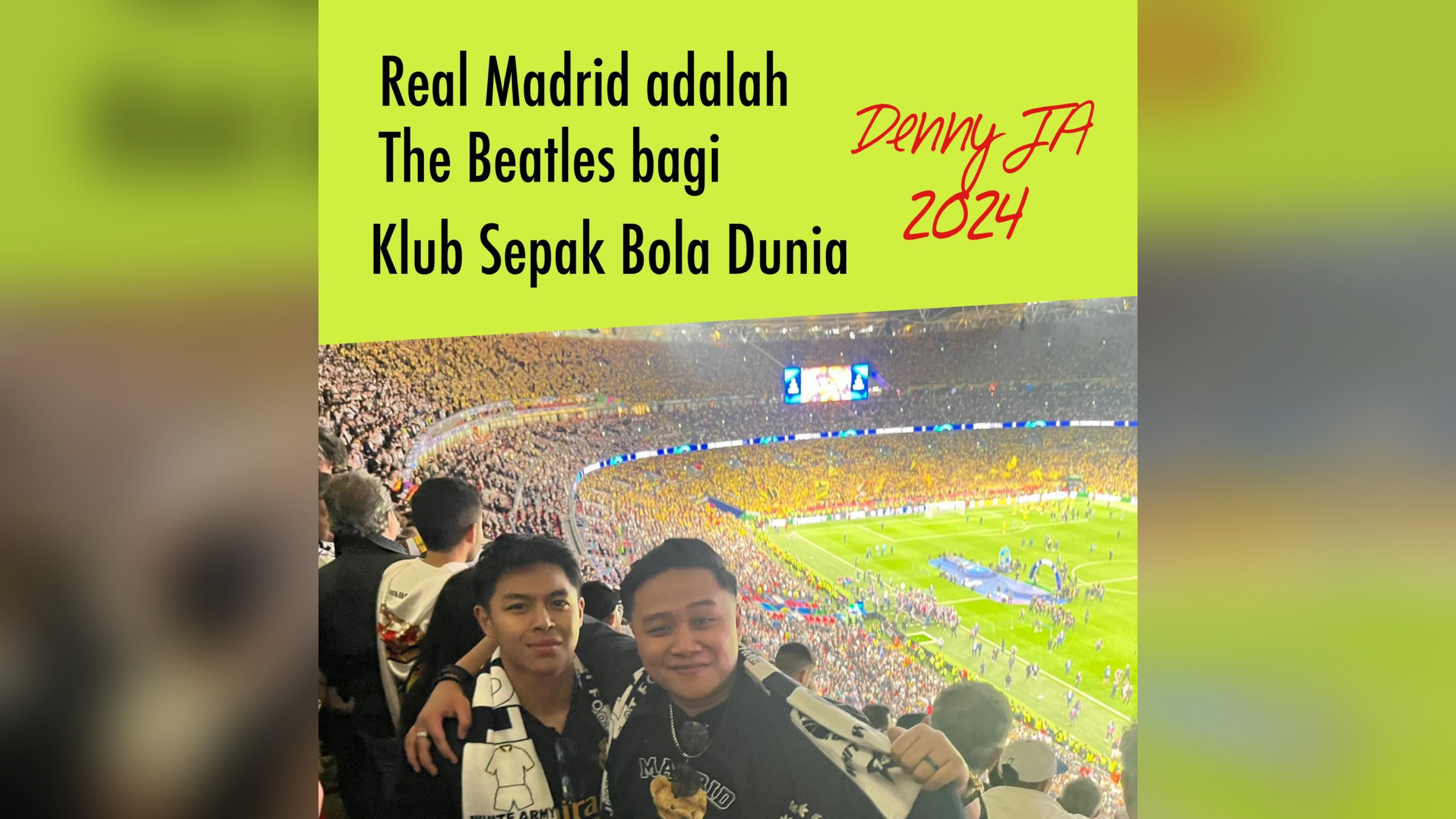 Real Madrid Adalah The Beatles Bagi Klub Sepak Bola Dunia