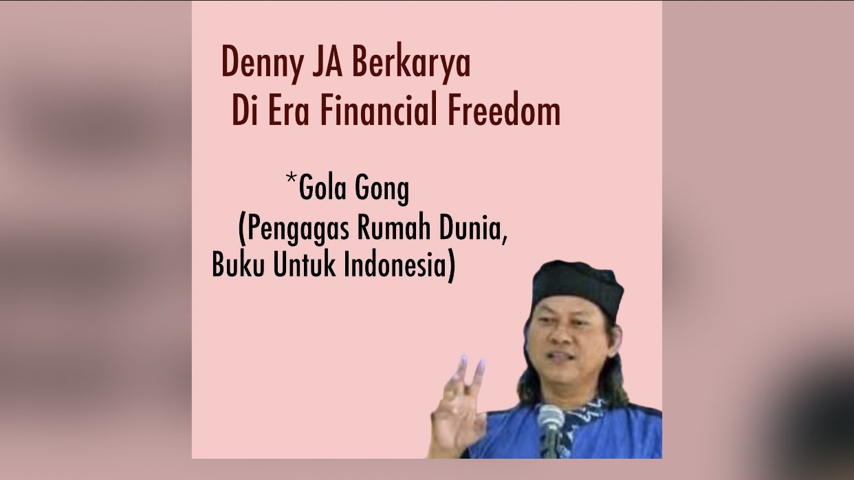 Denny JA Berkarya di Era Financial Freedom
