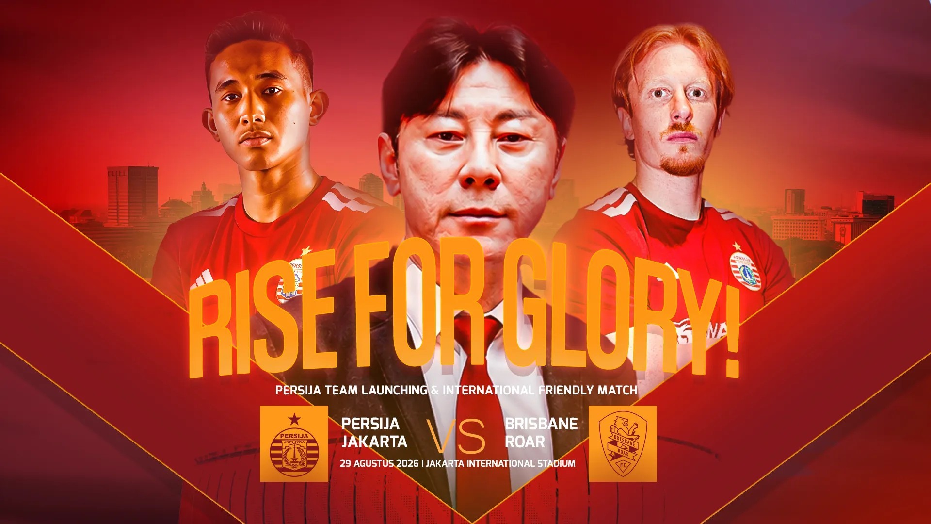 Persija Launching Skuad dan Jersey Anyar Musim 2026/2027 29 Agustus, Gelar Uji Coba Lawan Brisbane Roar di JIS