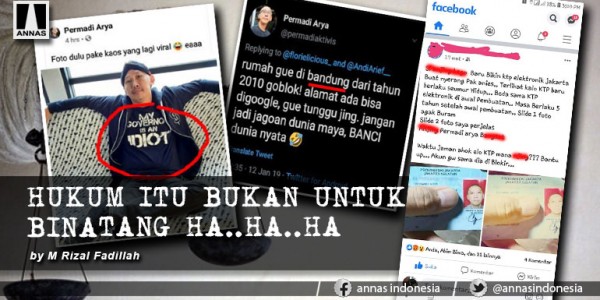 Hukum Itu Bukan Untuk Binatang   Ha ..Ha..Ha..