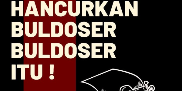 Hancurkan Buldoser-buldoser Itu