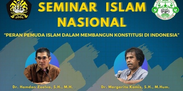 Gelar Seminar, Mahasiswa Hukum UP Hadirkan Hamdan Zoelva dan Margarito