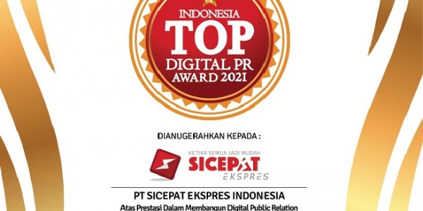 Perusahaan Ekspedisi SiCepat Ekpress Sabet Penghargaan Top Digital PR 2021