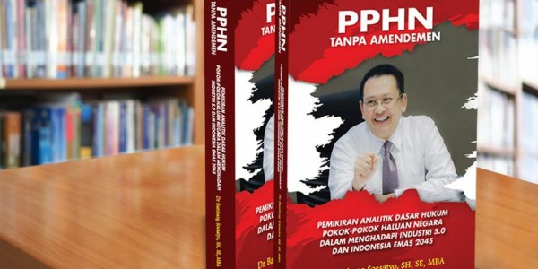 Resensi Buku Terbaru Bamsoet "PPHN Tanpa Amendemen" Jawaban Diskursus Soal Peta Jalan Indonesia yang Menahun