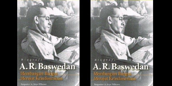 HAMKA: A.R. Baswedan, Seorang Idealis yang Menanamkan Cita-Cita Baru di Kalangan Keturunan Arab