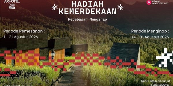 ARTOTEL Cabin Bromo Rayakan Kemerdekaan dengan Program Hadiah Kemerdekaan